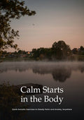 Calm Starts in the Body: A Nervous System Regulation Toolkit
