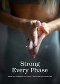 Strong Every Phase: The Female Strength Cycle Guide