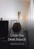 Undo the Desk Hunch: A Posture Guide for Desk Workers